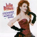 Julie Brown - The Homecoming Queen's Got A Gun